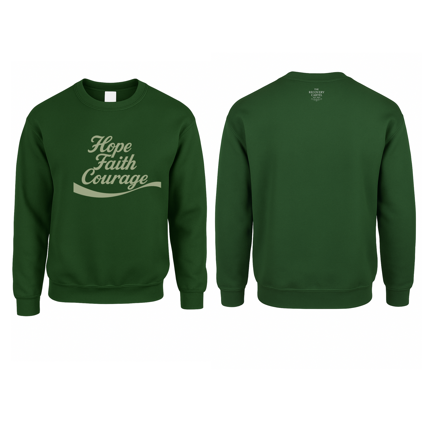 Hope Faith Courage Sweatshirts (Front)