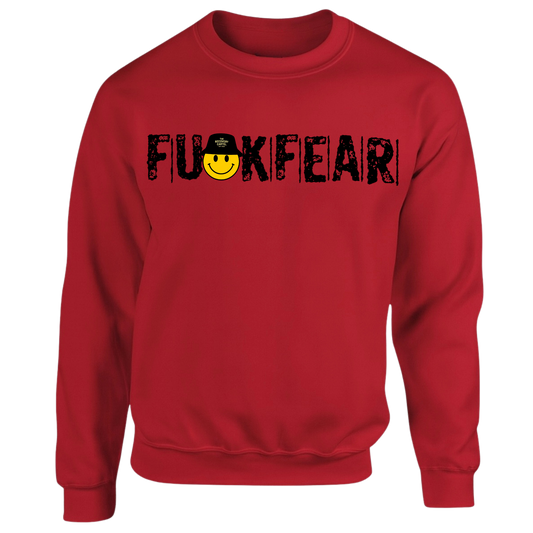 FuXk Fear Sweatshirts (multi colours)