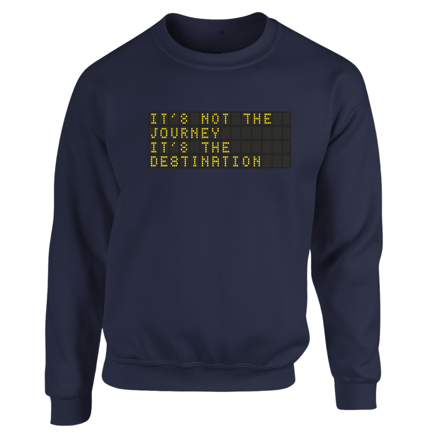 Journey not the Destionation Sweatshirts (multi colours)