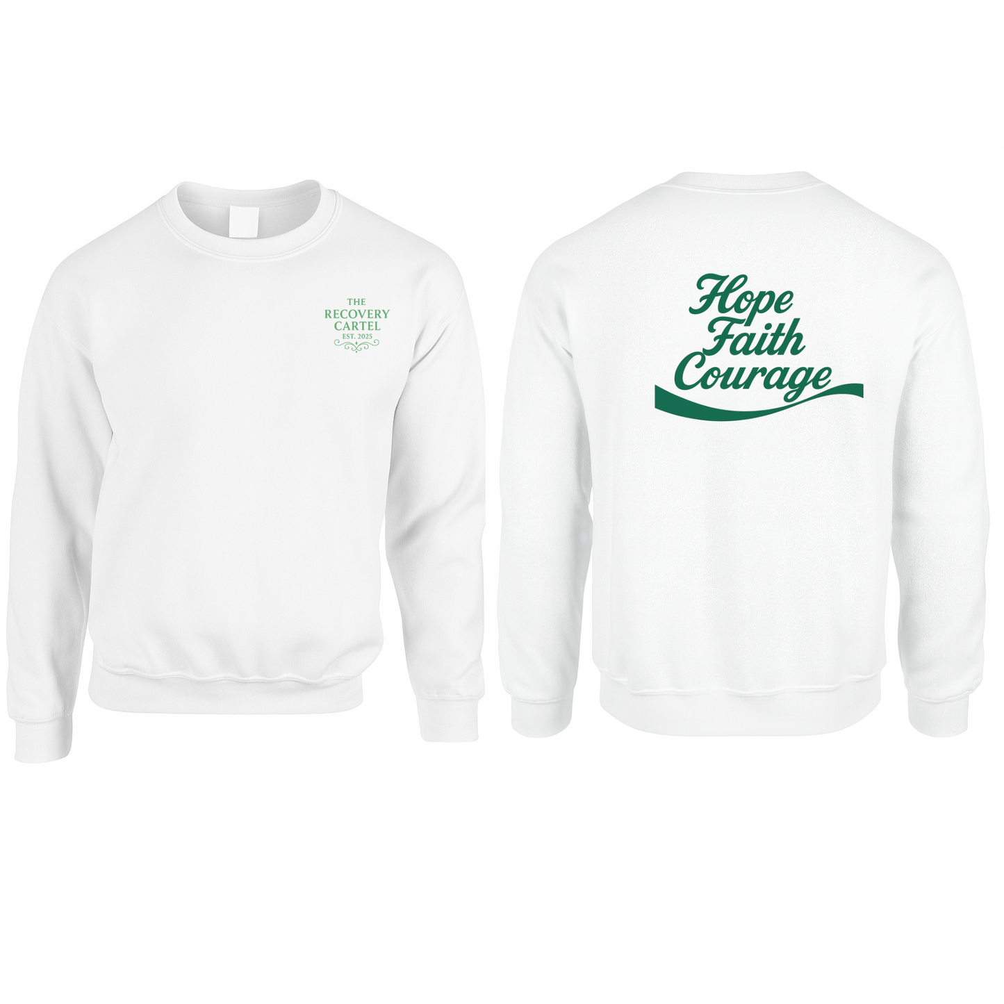Hope Faith Courage Sweatshirts (Back)