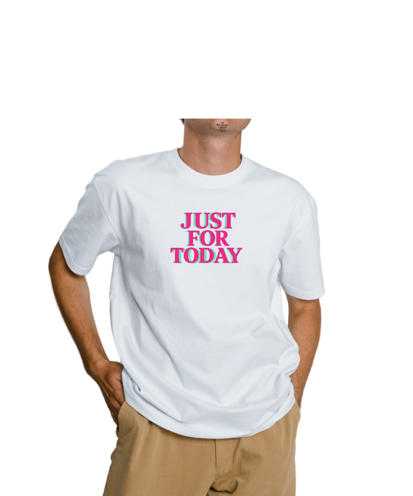 Just For Today T-shirts - See images for different colourways