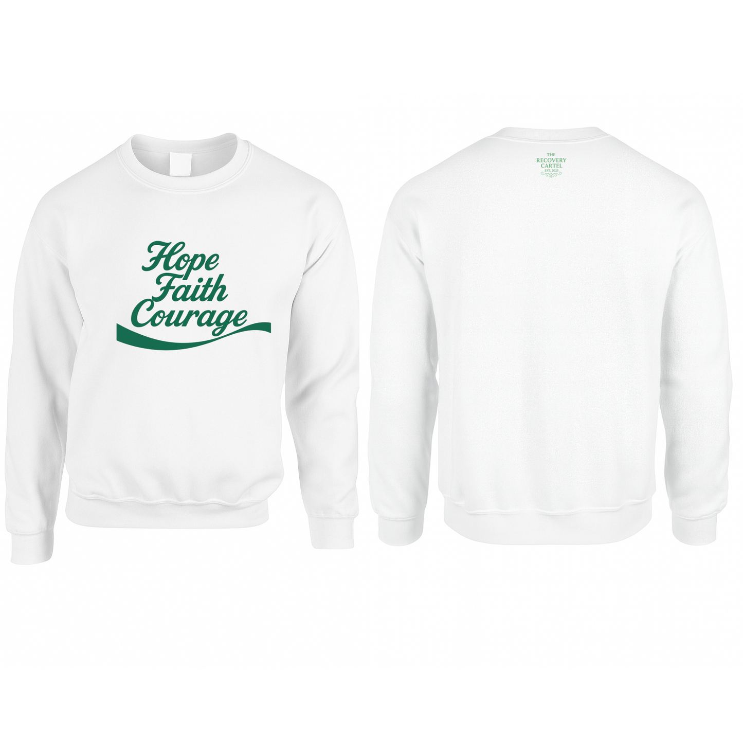 Hope Faith Courage Sweatshirts (Front)