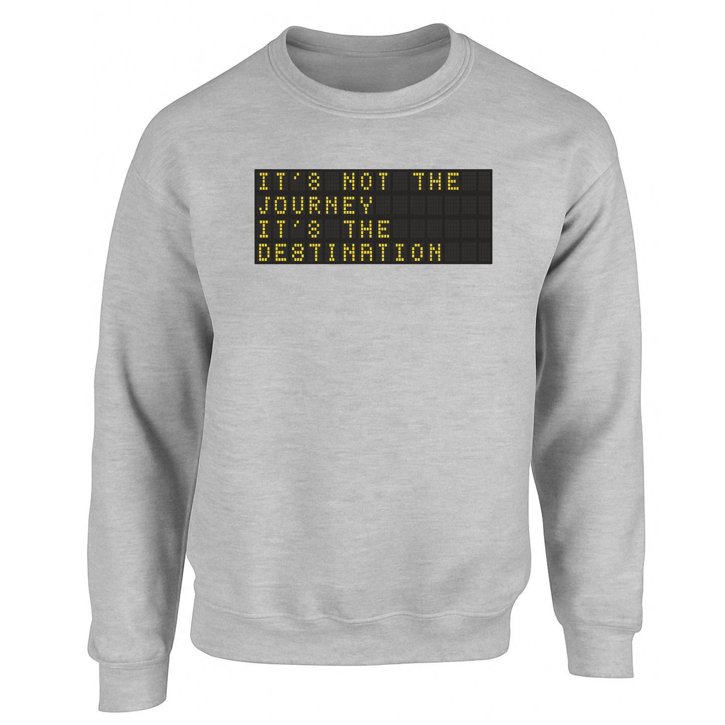 Journey not the Destionation  Sweatshirts (multi colours)