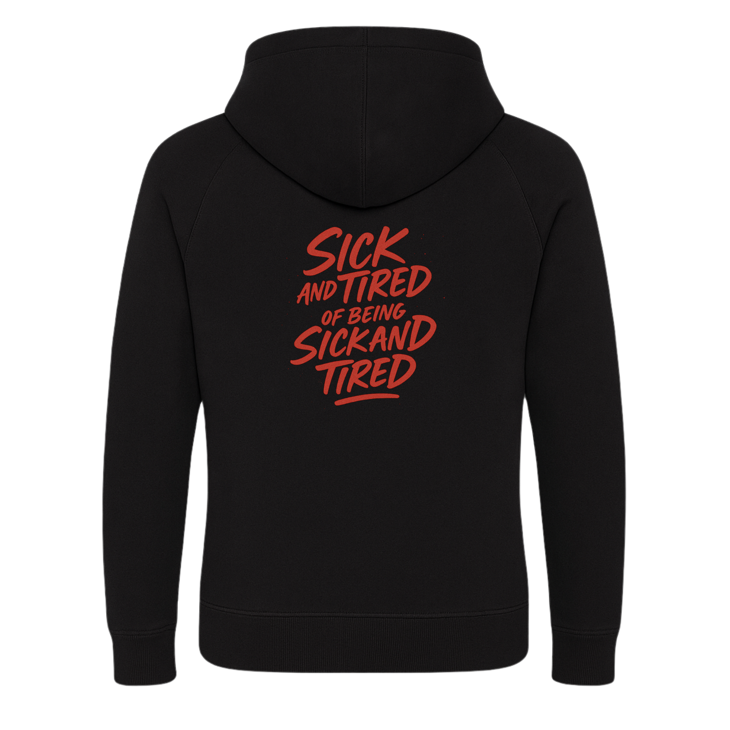 Sick n Tired  Premium Hoodie (Black Hoodie  with colour variant logo)