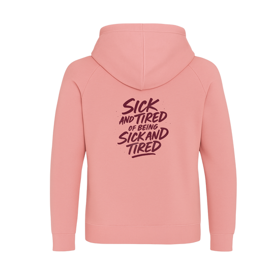 Sick n Tired  Premium Hoodie (Dusty Pink Hoodie with Teal or Burgundy)