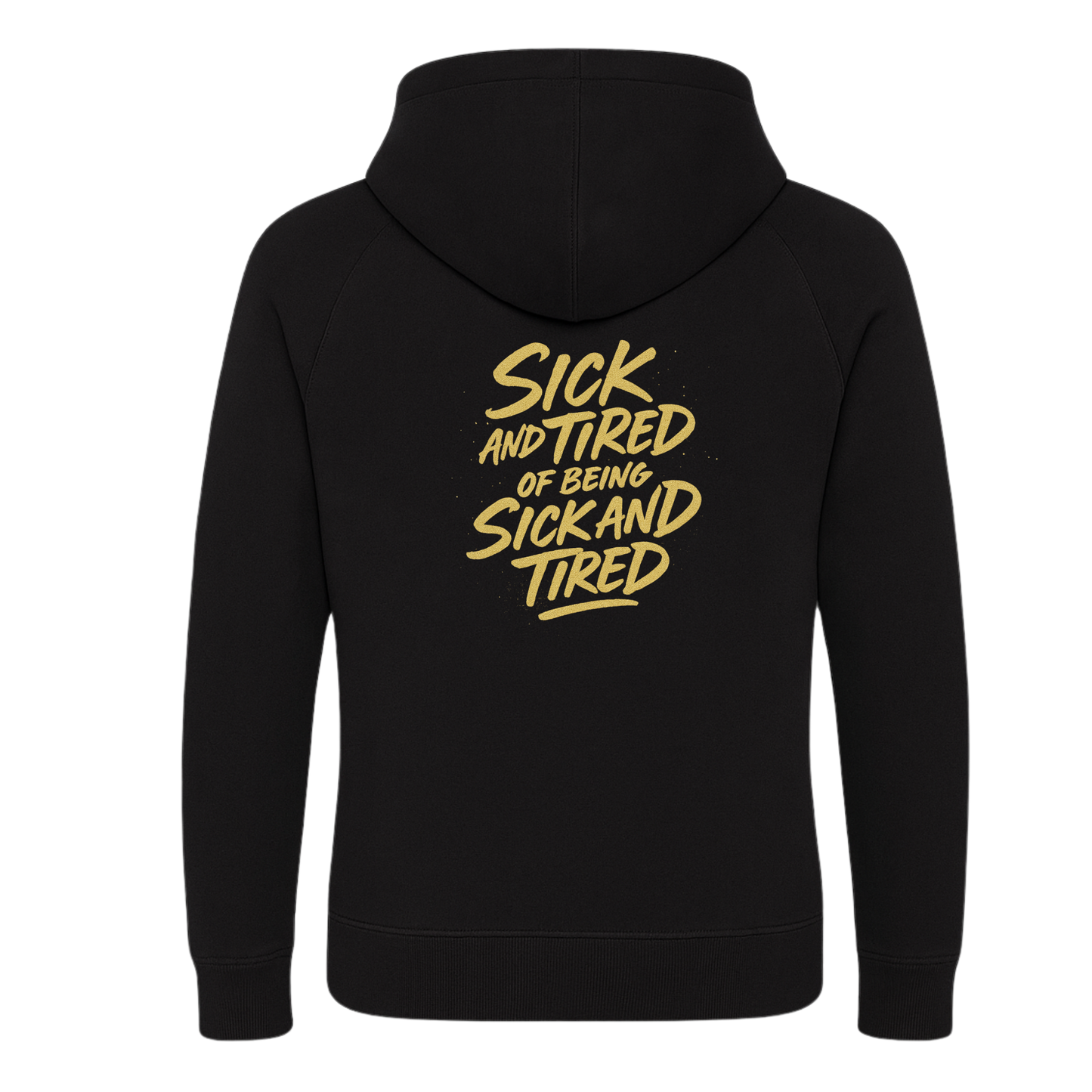 Sick n Tired  Premium Hoodie (Black Hoodie  with colour variant logo)