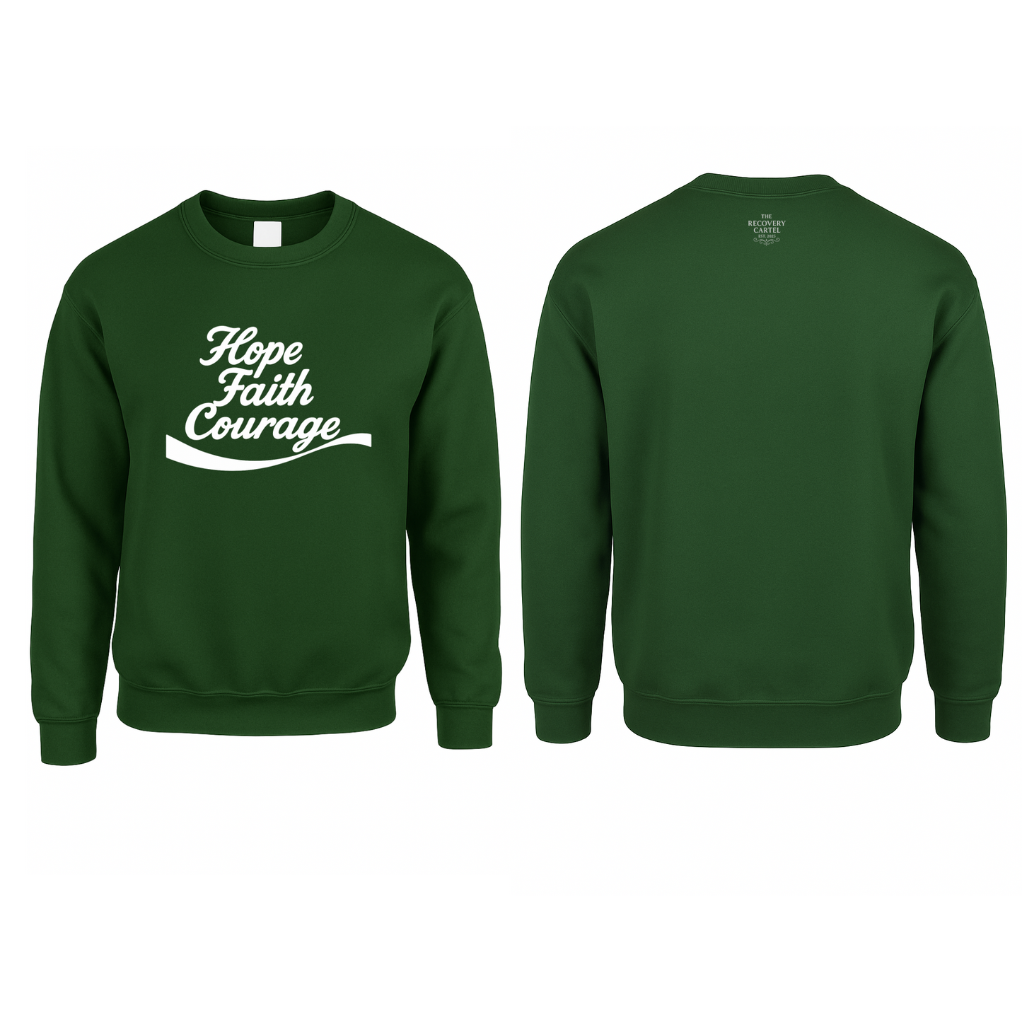 Hope Faith Courage Sweatshirts (Front)