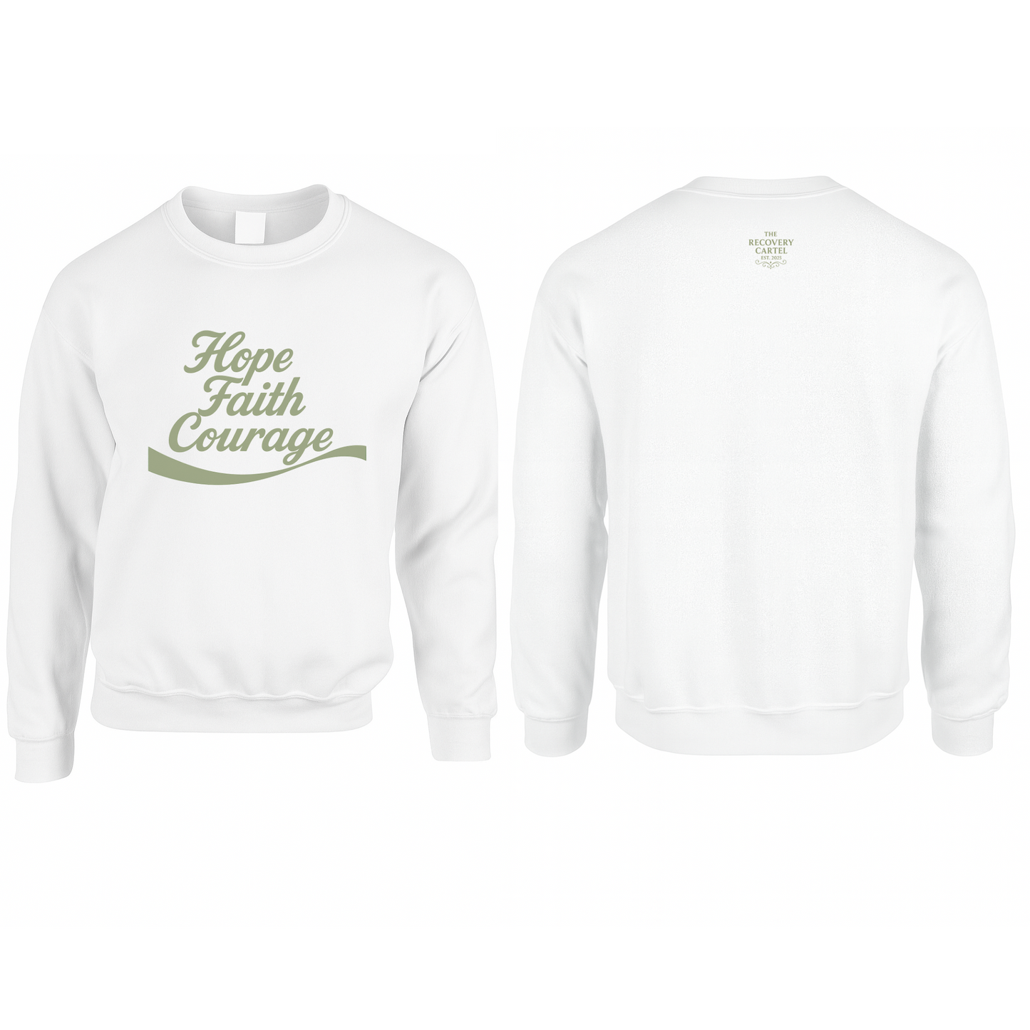 Hope Faith Courage Sweatshirts (Front) See images for different colourways