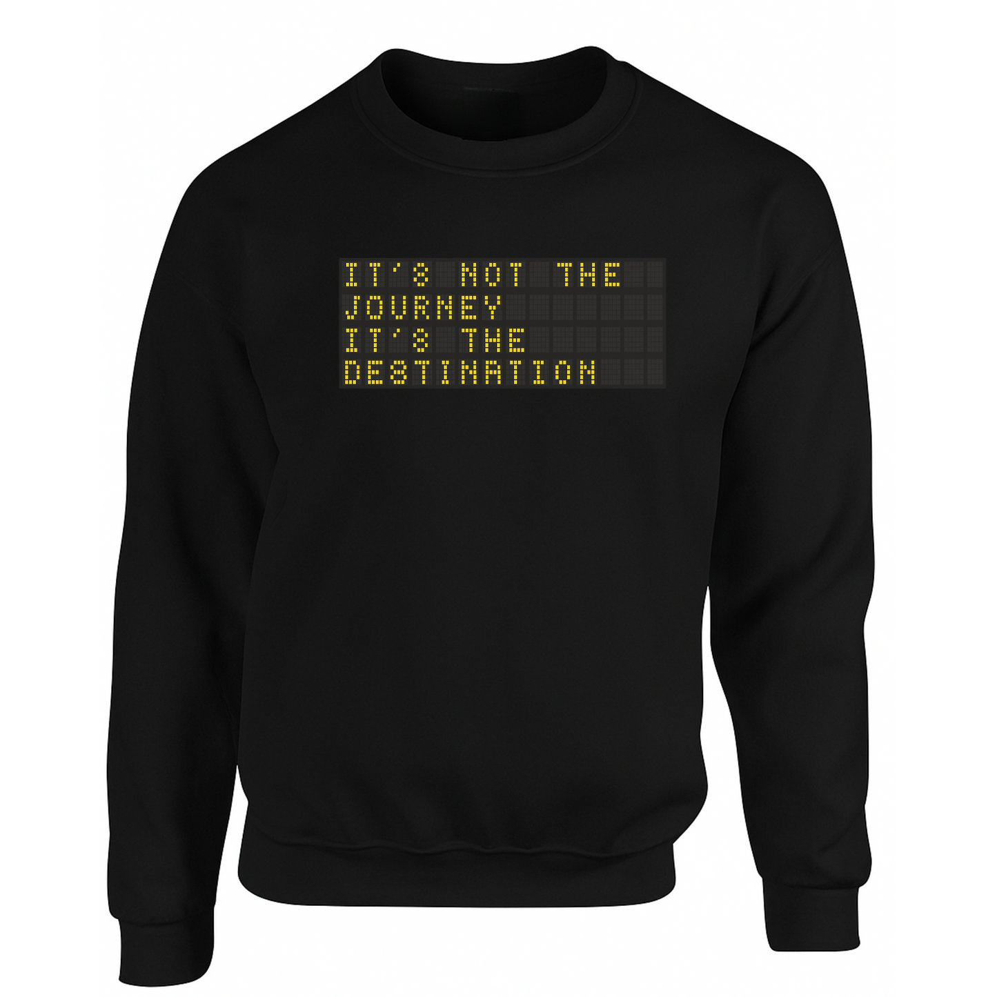Journey not the Destionation  Sweatshirts (multi colours)