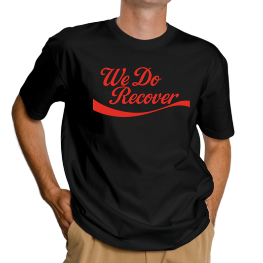 We Do Recover  - T-Shirt