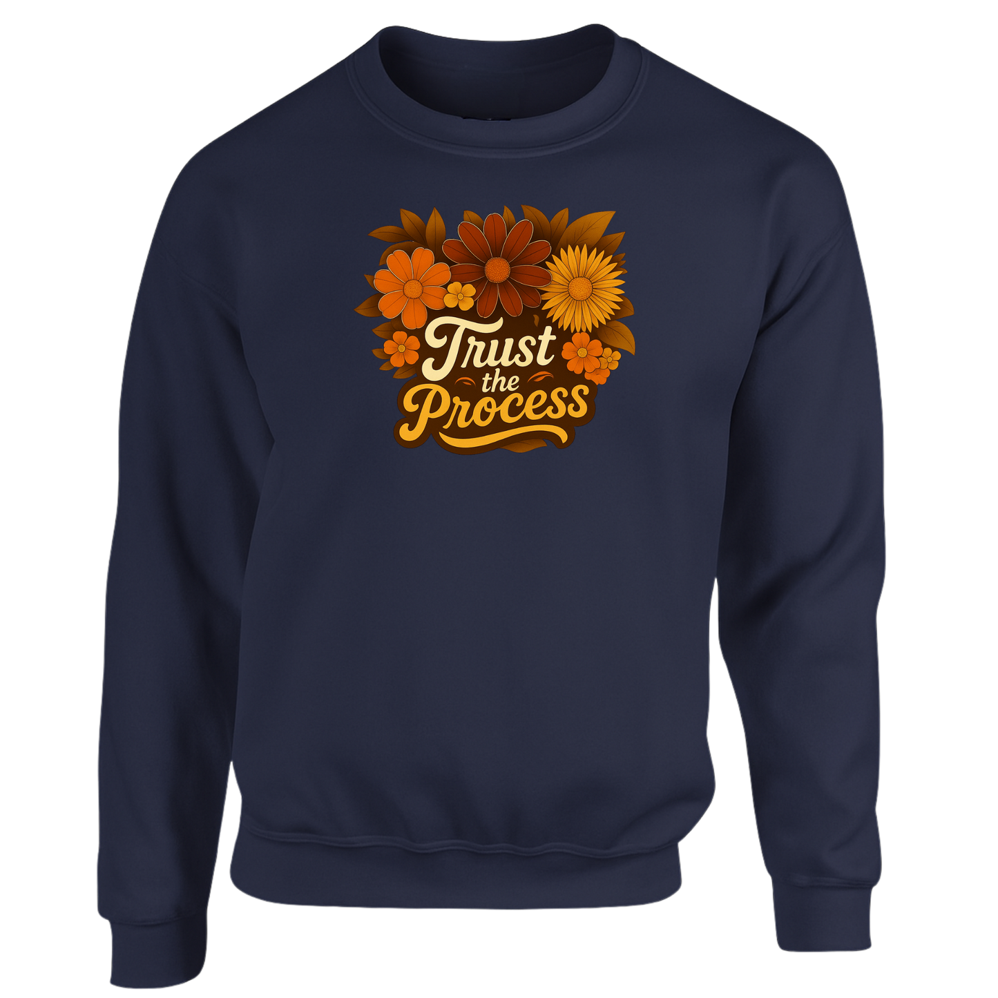Trust The Process Sweatshirt