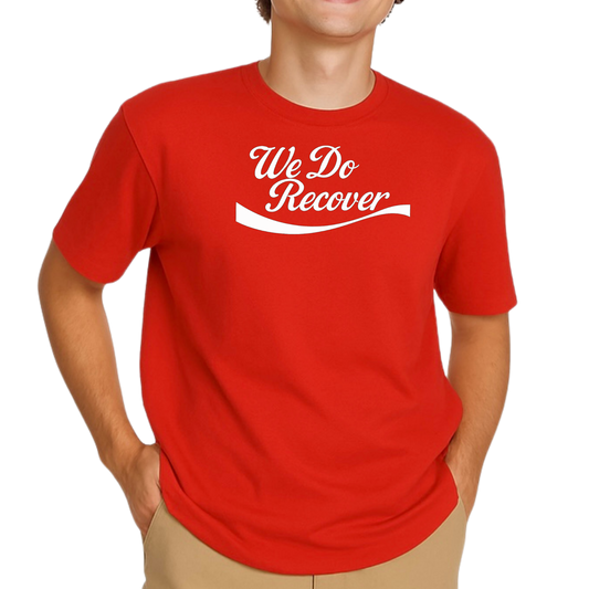 We Do Recover  - T-Shirt  Red with white print