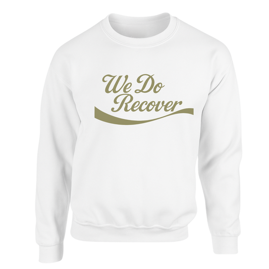 " We Do Recover " Sweatshirts (Sage Logo)