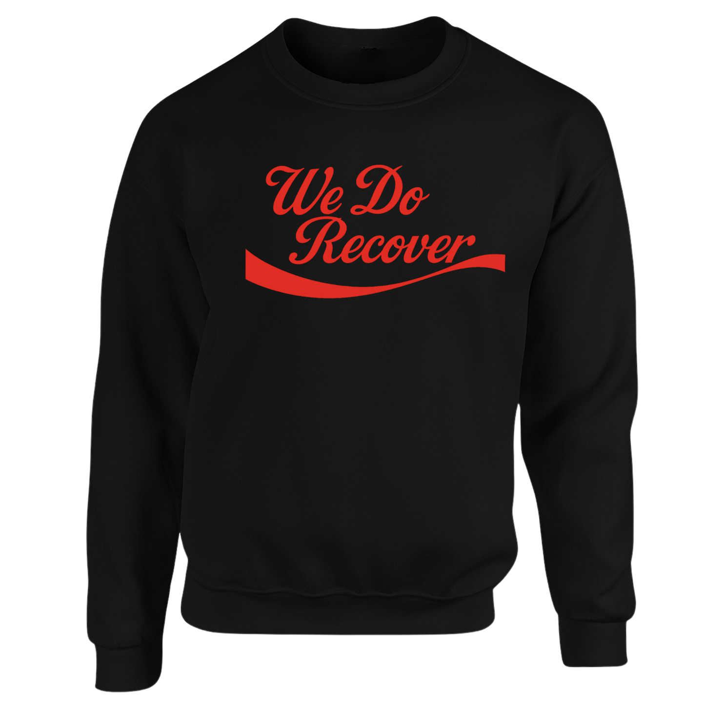 " We Do Recover " Sweatshirts (Black / White / Navy)