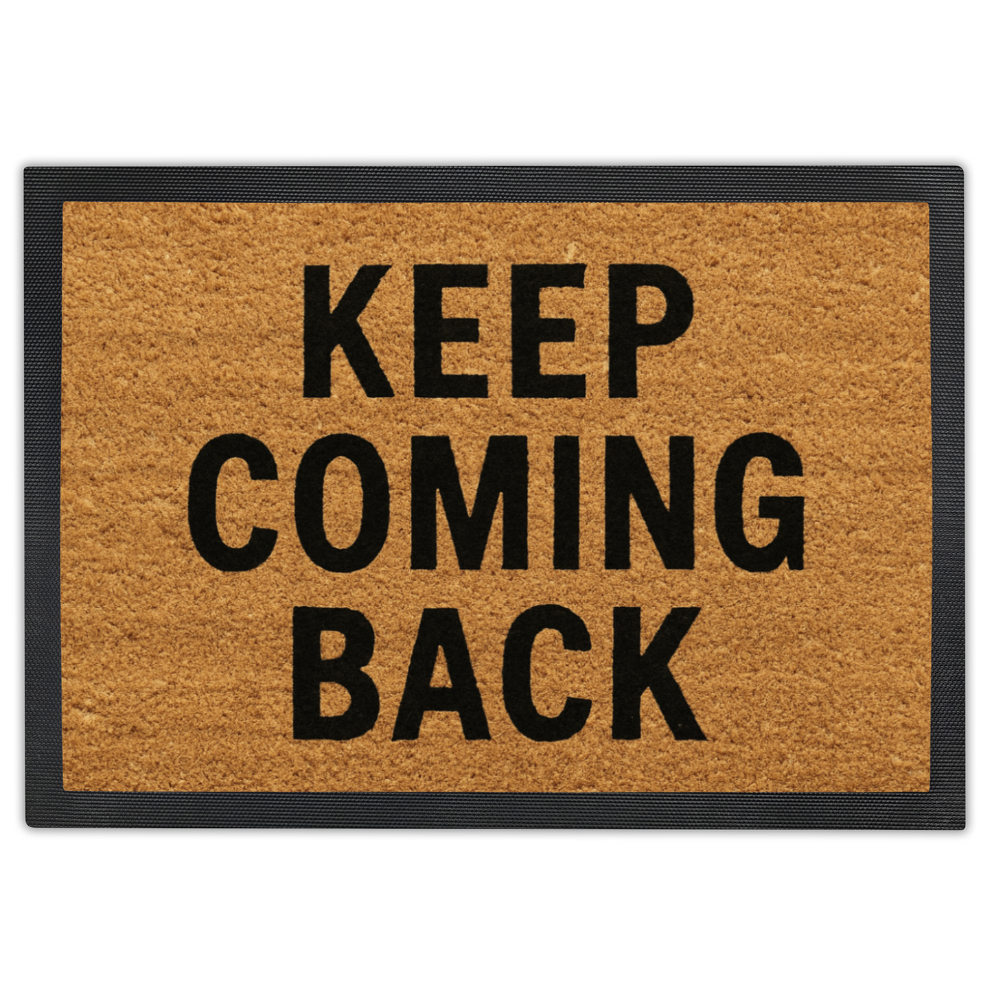 Keep Coming Back doormatt