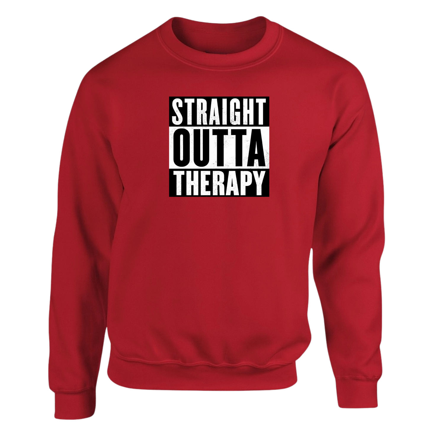 Straight Outta Therapy Sweatshirt (Different Colour Variants) White n Black print