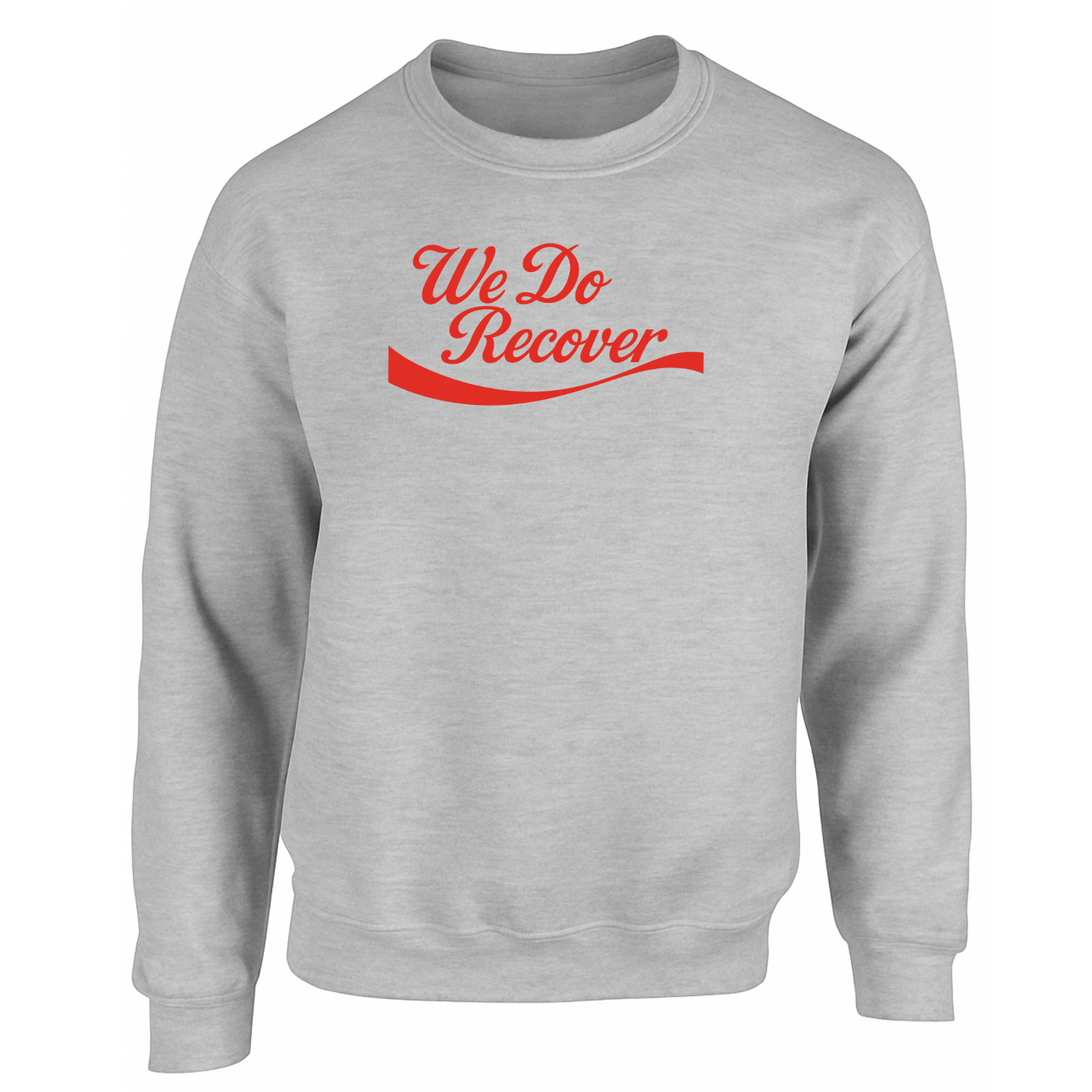 " We Do Recover " Sweatshirts (Colour Variants)