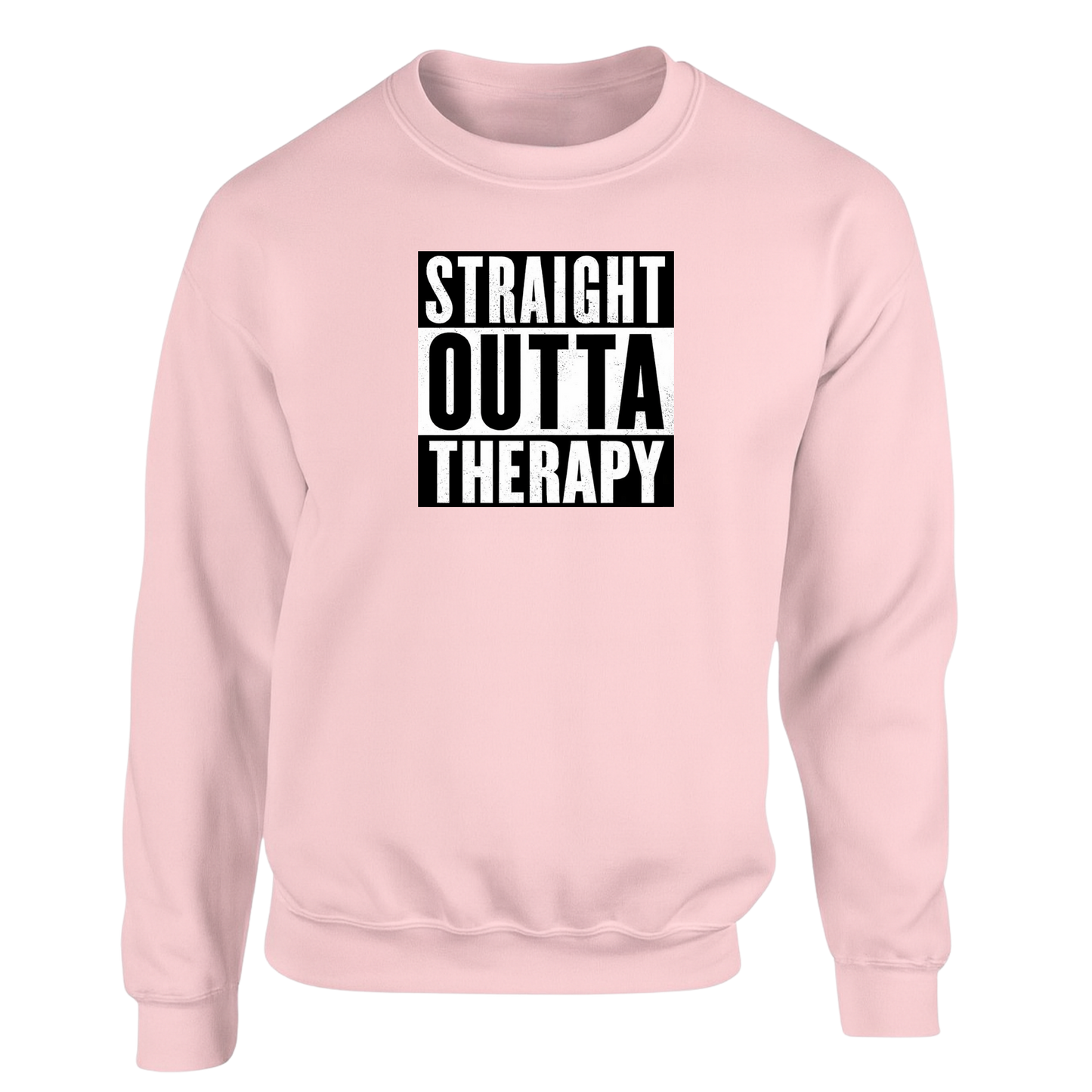 Straight Outta Therapy Sweatshirt (Different Colour Variants) White n Black print